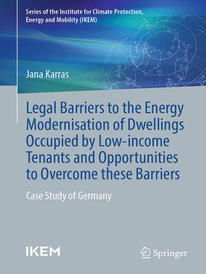 cover image of Legal barriers to the energy modernisation of dwellings occupied by low-income tenants and opportunities to overcome these barriers